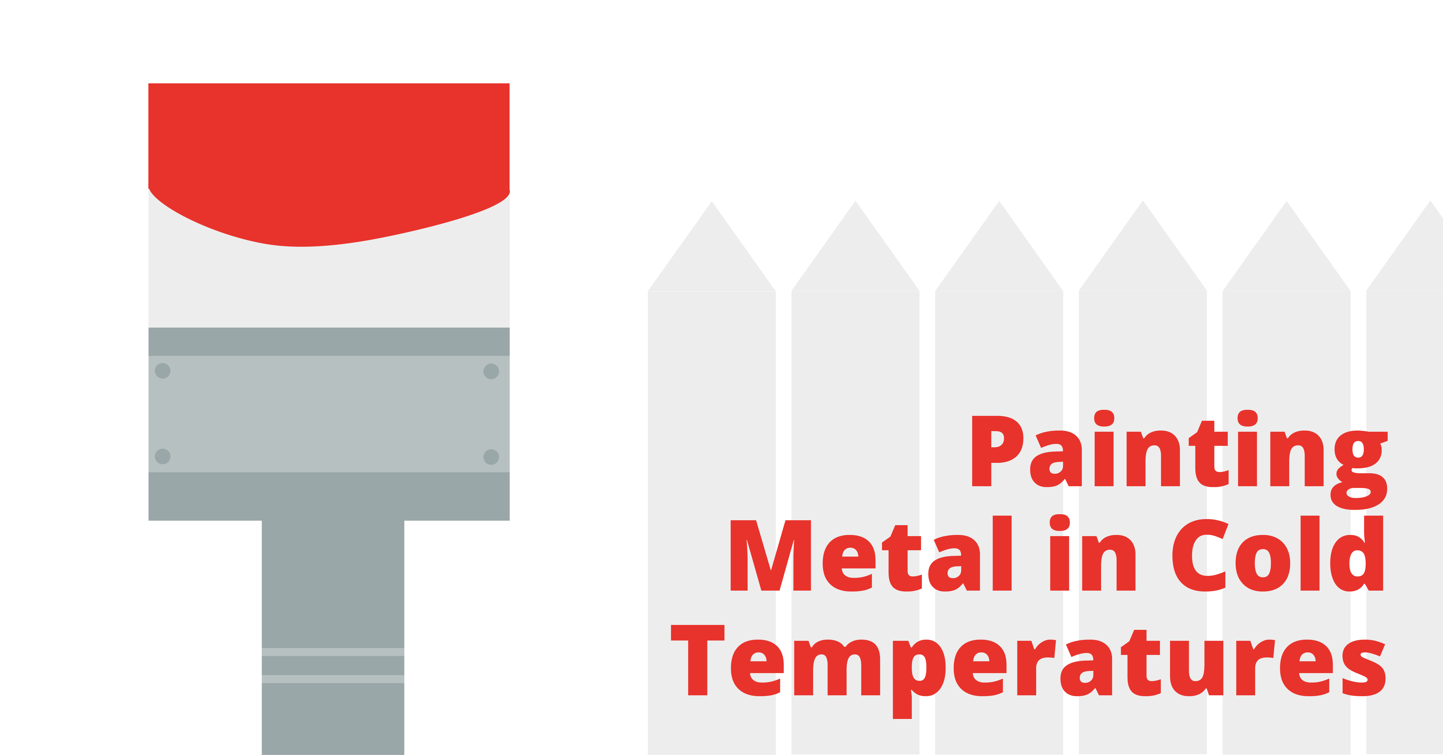 Painting Metal in Cold Temperatures Bulldog Steel